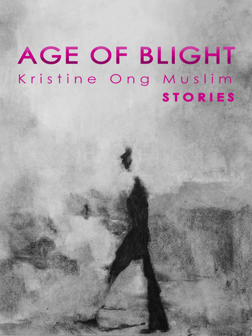 Title details for Age of Blight by Kristine Ong Muslim - Available